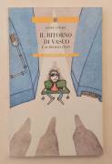 Il ritorno di Vasco e altri racconti di Davide Pinardi Editore Carlo Signorelli, febbraio 1998 
