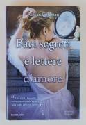 Baci segreti e lettere d'amore di Rowan Coleman 1°Ed.Newton Compton Editori, aprile 2012