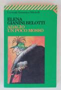 Adagio un poco mosso di Elena Gianini Belotti Ed.Feltrinelli, ottobre 1995
