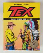 Fumetto Tex: Sulle piste del Nord di Gianluigi Bonelli e Giovanni Ticci 1°Ed.Oscar Mondadori, 1999