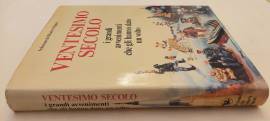 Ventesimo Secolo.I grandi avvenimenti che gli hanno dato il volto Selezione dal Reader’s Digest,1979