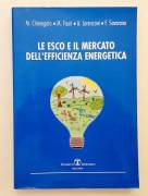 Le esco e il mercato dell'efficienza energetica di vari autori Ed.Società Esculapio, aprile 2003