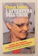 L'avventura dell'Unità. Focolari, Gen, Mariapoli di Chiara Lubich Edizioni Paoline, 1991 L'avventura dell'Unità. Focolari, Gen, Mariapoli di Chiara Lubich Edizioni Paoline, 1991