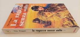 La ragazza senza volto di Tito Poggi Ed.Malipiero, 1979
