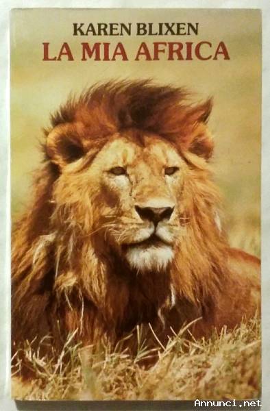La mia Africa di Karen Blixen; Editore: Vallardi su licenza Feltrinelli, 1979 perfetto