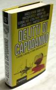 Delitti di Capodanno. 9 autori, 9 misteri, 9 storie senza un colpevole 1°Ed.Newton Compton, 2015 nuo