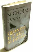 Quando il cielo si divide di Nicholas Evans; 1°Ed.Rizzoli, novembre 2005 nuovo