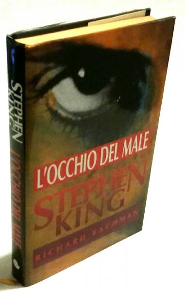 L’OCCHIO DEL MALE di Stephen King, Richard Bachman 1°Ed. Euroclub su licenza Sperling & Kupfer,