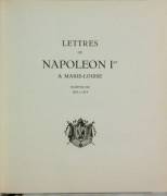 Lettres de Napoléon Ier à Marie-Louise, écrites de 1810 à 1814 éditeur: Walter Beckers, 1968