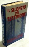 Il silenzio del testimone di Richard North Patterson 1°Ed.Euroclub su licenza Longanesi, 1999