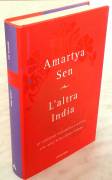 L’altra India.La tradizione razionalista di Amartya Sen 1°Ed.Mondadori, 2005 nuovo 