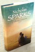 L'ultima canzone di Nicholas Sparks Ed.Mondolibri su licenza Sperling & Kupfer, 2009 ottimo