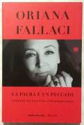 La paura è un peccato di Oriana Fallaci  Ed. Rizzoli, 2016 nuovo