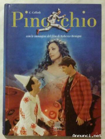 Pinocchio.Con le immagini del film di Roberto Benigni di Carlo Collodi Ed:Giunti ottobre, 2002 nuovo