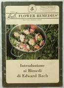 FLOWER REMEDIES - Introduzione ai Rimedi di Edward Bach -  GUNA Pubblicazione scientifica.