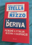 La deriva. Perché l’Italia rischia il naufragio di Gian Antonio Stella/Sergio Rizzo Ed.Rizzoli, 2008