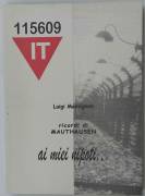 Ricordi di Mauthausen di Luigi Massignan prefazione di Antonia Arslan, Ed.C.L.E.U.P 1990