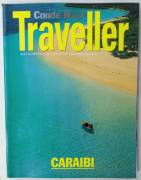 Rivista Traveller N.6 Luoghi Più Belli Del Mondo:Caraibi di Ettore Mocchetti Ed. Conde' Nast Silver,