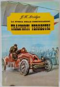 La storia delle comunicazioni. Trasporti terrestri di J. K. Bridges Ed De Agostini, 1963