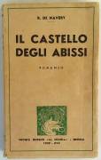 Il castello degli abissi di Raoul De Navery Editirice La Scuola, Brescia 1939