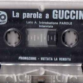 Musicassetta Guccini – La Parola A Guccini Etichetta: RadioTutto–TMS15