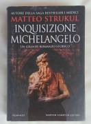 Inquisizione Michelangelo di Matteo Strukul 1°Ed:Newton Compton Editori, 2018