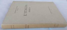 L'Italia Fisica Collana: Conosci L'Italia Volume I Ed.Touring Club Italiano, Milano 1957