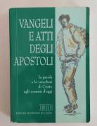 Vangeli e Atti degli Apostoli.La parola e la catechesi  Cristo agli uomini d'oggi Ed.Dehoniane, 1966