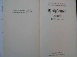 Gerhard Dörfler und Friedrich Roselt Heilpflanzen gestern und heute Ed.Jena, Berlin 1989