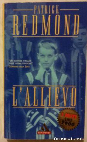 L’allievo di Patrick Redmond; Editore: 1°Edizione Mondadori 2000 come nuovo