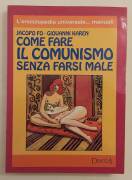 Come fare il comunismo senza farsi male di Jacopo Fo e Giovanni Karen Ed.Demetra, 1994