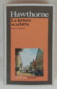 La lettera scarlatta di  Nathaniel Hawthorne Ed.Garzanti, maggio 1999 ottimo