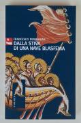 Dalla stiva di una nave blasfema di Francesco Permunian Ed.Diabasis, 2009 come nuovo 