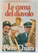 Le corna del diavolo di Piero Chiara 1°Edizione Euroclub su licenza Arnoldo Mondadori, gennaio 1978