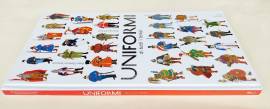 Uniformi di tutti i tempi di Anne Florence Lemasson e Dominique Ehrhard 1°Ed.L'Ippocampo, 2016