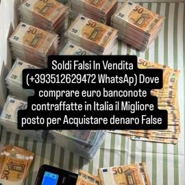 SOLDI FALSI IN VENDITA (+393512629472 WhatsAp Dove comprare euro Contraffatte banconote in Italia 