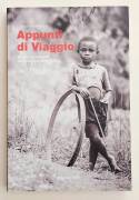 Appunti di viaggio. 25 anni di incontri nel cammino della S.O.S. Sonia Bonin Mansutti Ed.SOS, 2014