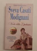 Vicolo della Duchesca di Sveva Casati Modignani 1°Ed.Mondadori, aprile 2003
