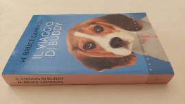 Il viaggio di Buddy di W.Bruce Cameron 1°Ed Giunti, giugno 2013 perfetto 