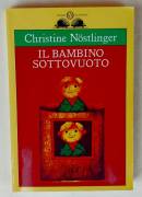 Il bambino sottovuoto di Christine Nostlinger Ed.Salani, agosto 2005 come nuovo 