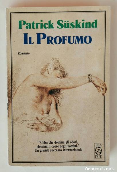 Il profumo di Patrick Suskind 2°Ed.Teadue, gennaio 1993 perfetto