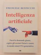Intelligenza artificiale di Emanuele Bezzecchi Ed.Antonio Vallardi, 2024