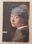 La ragazza con l'orecchino di perla di Tracy Chevalier Ed.Neri Pozza, novembre 2002