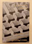 Dizionario pratico di giornalismo di Alfonso Pasti e Mariateresa Marino 1°Ed.Leconte, Roma 1996