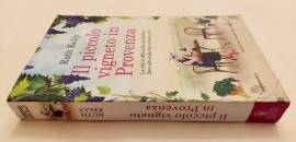 Il piccolo vigneto in Provenza di Ruth Kelly 1°Ed.Newton Compton Editori, giugno 2023 Il piccolo vigneto in Provenza di Ruth Kelly 1°Ed.Newton Compton Editori, giugno 2023