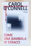 Come una bambola di stracci di Carol O'Connell 1°Ed.Piemme, gennaio 2008