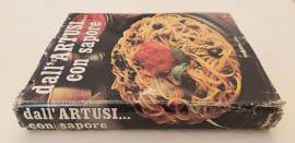 Dall’Artusi con sapore.Ricette scelte con l'aggiunta di diete Ed.Malipiero, 1975 Dall’Artusi con sapore.Ricette scelte con l'aggiunta di diete Ed.Malipiero, 1975