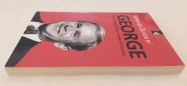 George. Vita e miracoli di un uomo fortunato di Vittorio Zucconi 1°Ed.Feltrinelli, marzo 2004