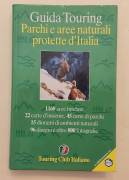 Guida Touring. Parchi e aree naturali protette d'Italia Touring Club Italiano, agosto 1999