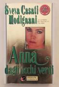Anna dagli occhi verdi di Sveva Casati Modignani 1°Ed.Sperling Paperback, ottobre 1991